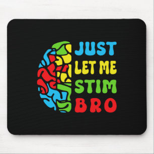 Retro Lustig Lass Mich Nur Stim Bro Gehirn Autismu Mousepad