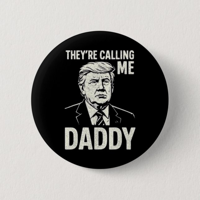 Retro Lustig Trump Sie Nennen Mich Daddy Männer Fr Button (Vorderseite)