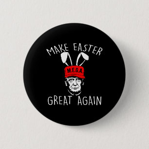Retro macht Ostern wieder großartig Trump Ostern A Button
