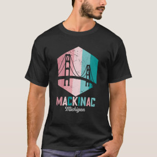 Retro Mackinac Bridge Souvenir Mackinaw Vintag Mi T-Shirt