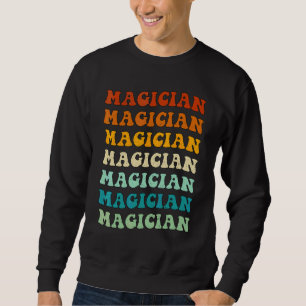 Retro Magier Inspirierender Bunter Job Titel Pr Sweatshirt