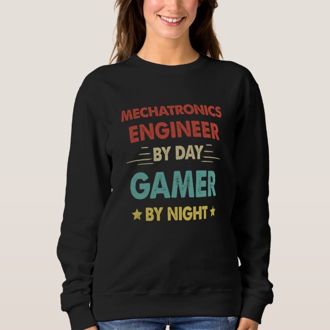 Retro Mechatronics Engineer By Day Gamer By Night Sweatshirt (Vorderseite)