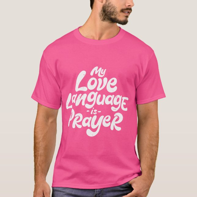 Retro meine Liebe Sprache ist Gebet Jesus Christli T-Shirt (Vorderseite)