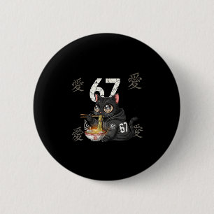 Retro-Meme 67 Sechs Sieben 6 7 Katze Ramen Japanis Button