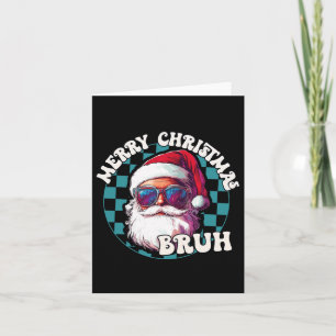 Retro Merry Christmas Bruh Funny Cool Santa Claus Karte