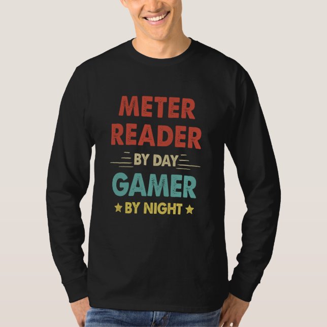 Retro Meter Reader By Day Gamer By Night T-Shirt (Vorderseite)