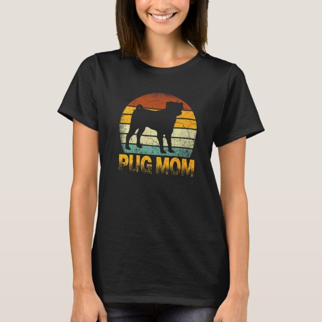 Retro Mops Mama Dackel Hundebesitzerin Mutter Mutt T-Shirt (Vorderseite)