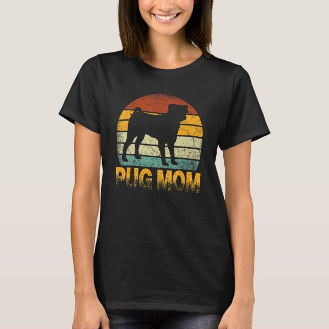 Retro Mops Mama Dackel Hundebesitzerin Mutter Mutt T-Shirt (Vorderseite)