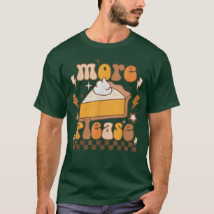 Retro more Bitte Pumpkin Pie Fall Pumpkin Saison T-Shirt