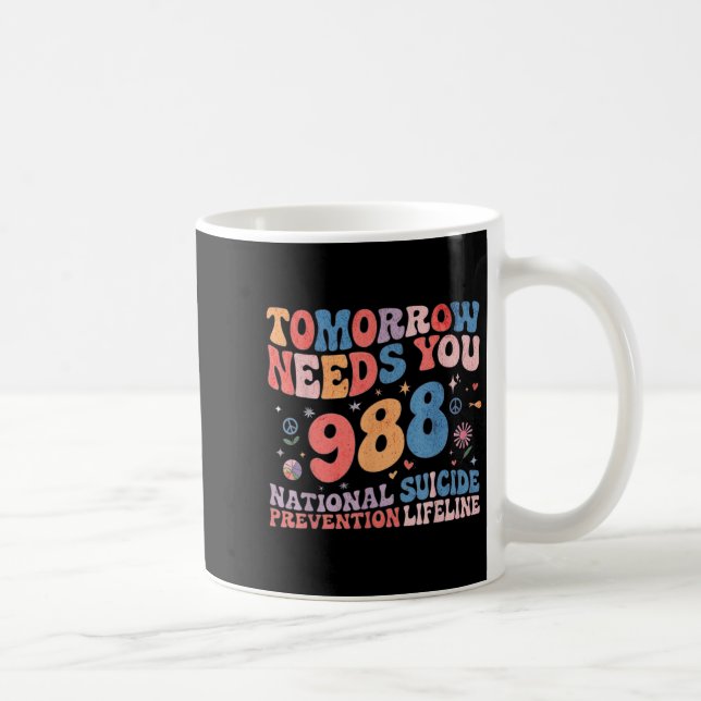 Retro Morgen Braucht Dich 988 Suizidprävention Au Kaffeetasse (Rechts)