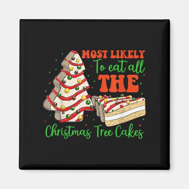 Retro Most Likely To Eat All The Christmas Tree Ca Magnet (Vorne)
