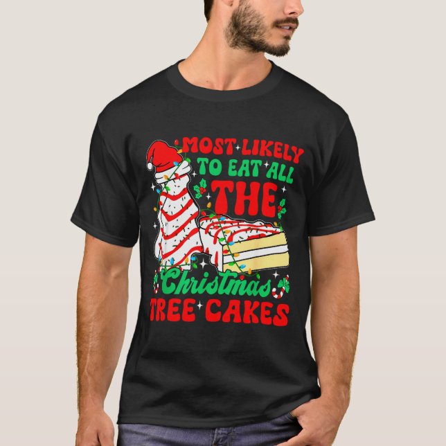 Retro Most Likely To Eat All The Christmas Tree Ca T-Shirt (Vorderseite)