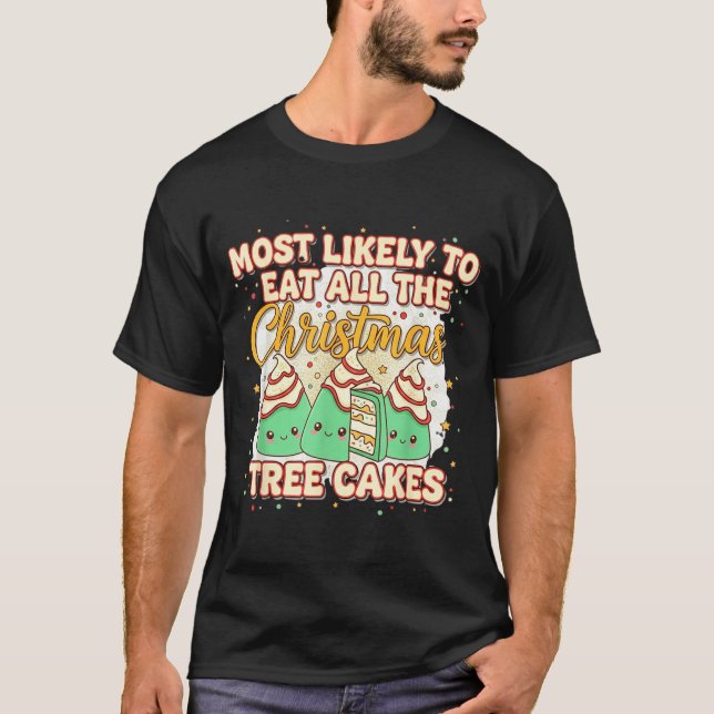 Retro Most Likely To Eat All The Christmas Tree Ca T-Shirt (Vorderseite)