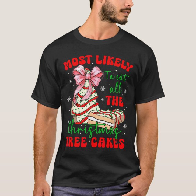 Retro Most Likely To Eat All The Christmas Tree Ca T-Shirt (Vorderseite)