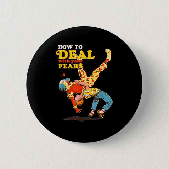 Retro Motivation Quote How To With Your Fears Funn Button (Vorderseite)
