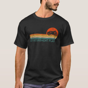 Retro Motorrad Mein Ruhestand Plan Funny Remüde T-Shirt