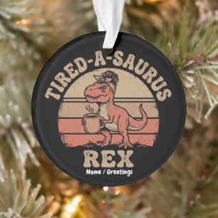 Retro Müder T-Rex Unordentlicher Dutt Kaffee Dinos Ornament