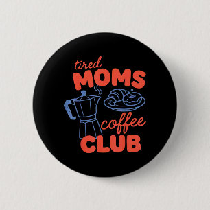Retro-Mütter-Café-Club Lustiges Mütterleben Button