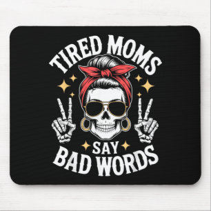 Retro-Mutter-Humor-Zitat Müde Mütter sagen schlimm Mousepad