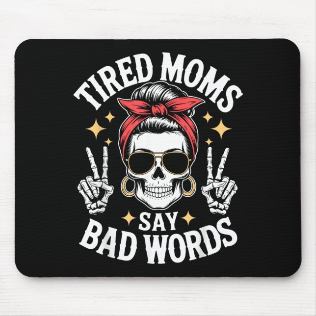Retro-Mutter-Humor-Zitat Müde Mütter sagen schlimm Mousepad (Vorne)