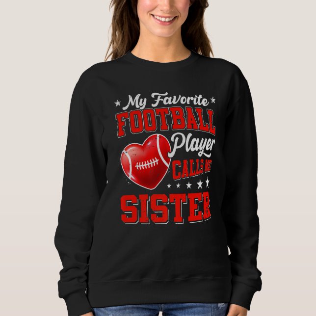 Retro My Favorite Football Player Calls Sweatshirt (Vorderseite)