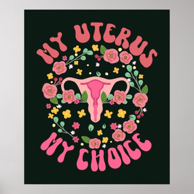 Retro My uterus My choice, Feminist Pro choice Poster (Vorne)