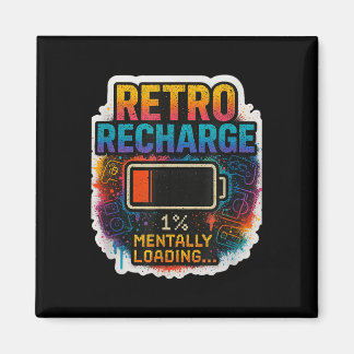 „retro Nachladen – Mental am Laden…“ Magnet