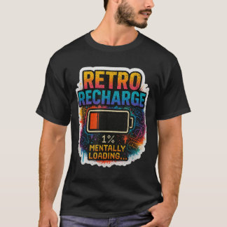 „retro Nachladen – Mental am Laden…“ T-Shirt
