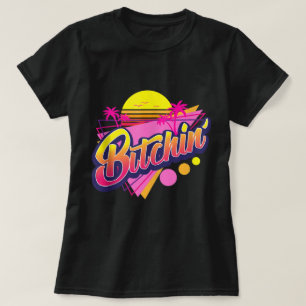 Retro-Neon-Design im Bitchin'-Stil T-Shirt