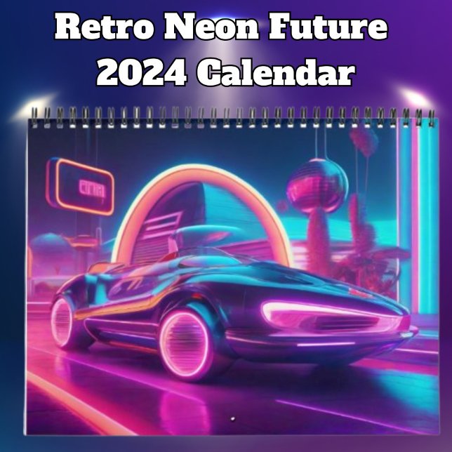 Retro Neon Future 2024 Kalender (Von Creator hochgeladen)