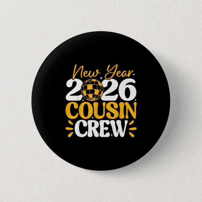 Retro New Year 2026 Cousin Crew New Years Eve Nye  Button (Vorderseite)
