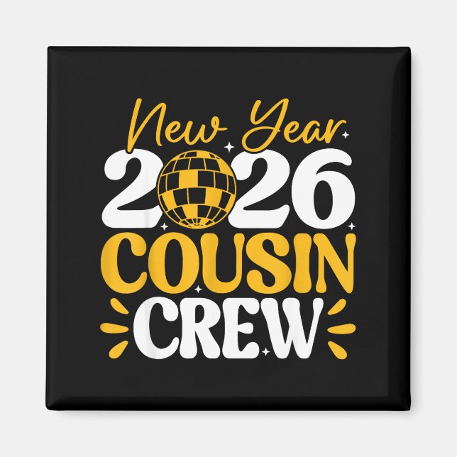 Retro New Year 2026 Cousin Crew New Years Eve Nye  Magnet (Vorne)