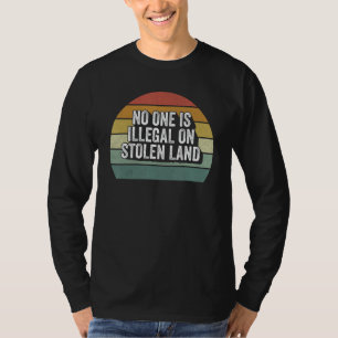 Retro Niemand ist illegal auf gestohlenen Landeinw T-Shirt
