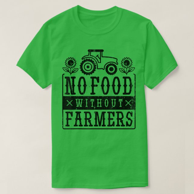 Retro No Food Without Farmers  T-Shirt (Design vorne)