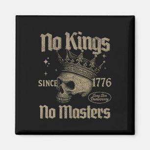 Retro No Kings No Masters seit 1776 Gothic Skull Magnet