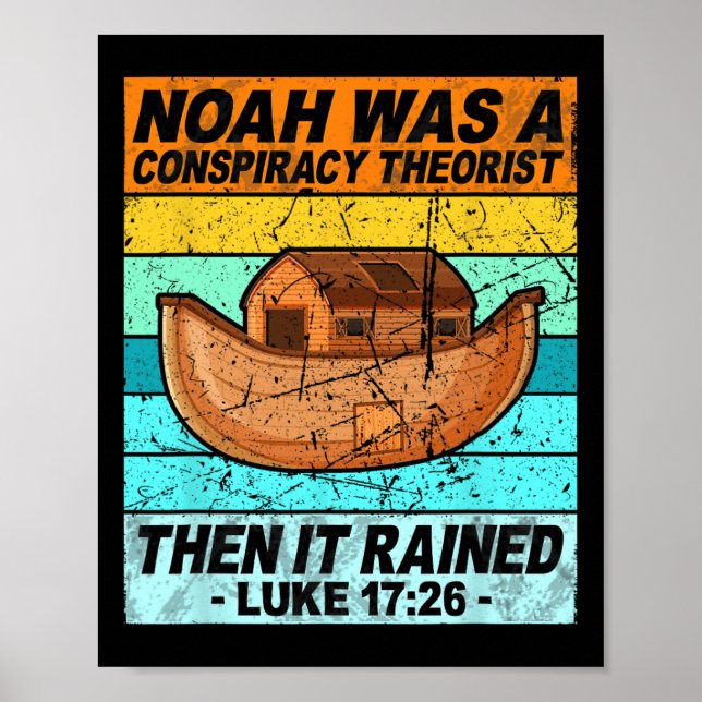 Retro Noah war ein Verschwörungstheoretiker, dann  Poster (Vorne)