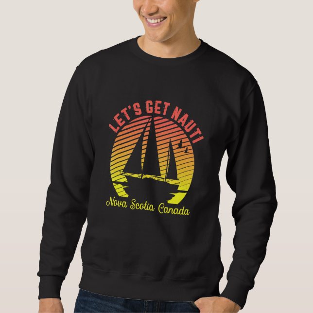 Retro Nova Scotia Segeln Lasse Nauti Sailor Sweatshirt (Vorderseite)