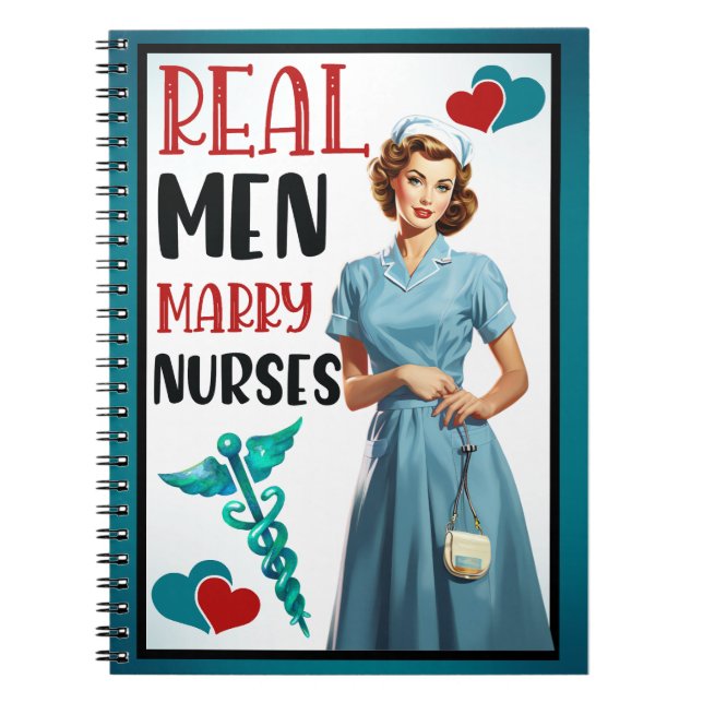 Retro Nurse Pinup_ Real Men heiraten Krankenschwes Notizblock (Vorderseite)
