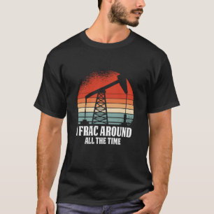 Retro-Ölfeld Öl-Fracker Vintage-Bohrung Frack T-Shirt