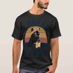 Retro Oma Schwarze Katze Kaffee Weil Mord hören T-Shirt