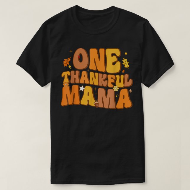 Retro One Thankful Mama Fall Autumn Happy Thanksgi T-Shirt (Design vorne)