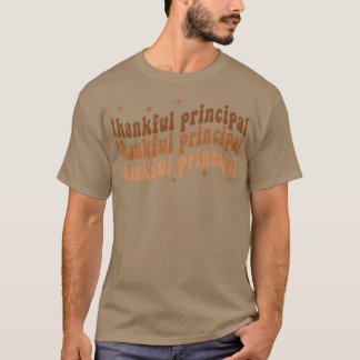 Retro One Thankful Principal Erntedank Fall Pri T-Shirt