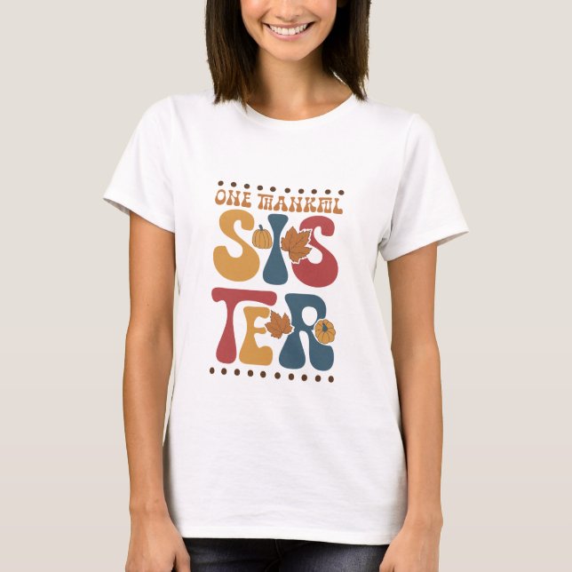 Retro One Thankful Sister - Erntedank T-Shirt (Vorderseite)