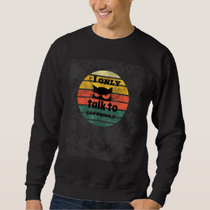 Retro Original Vintage Katze Ich spreche nur mit C Sweatshirt