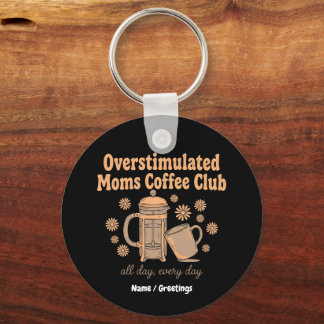 Retro Overstimulated Moms Coffee Club Graphic Art Schlüsselanhänger