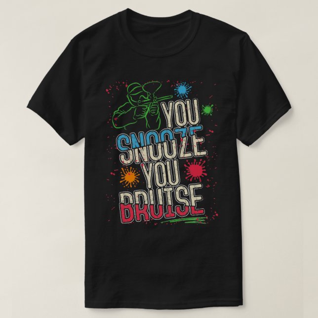 Retro Paintball You Snooze You Bruise Paint Ballin T-Shirt (Design vorne)