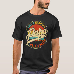 Retro Papa wie ein Opa nur Cooler Vater Definiti T-Shirt