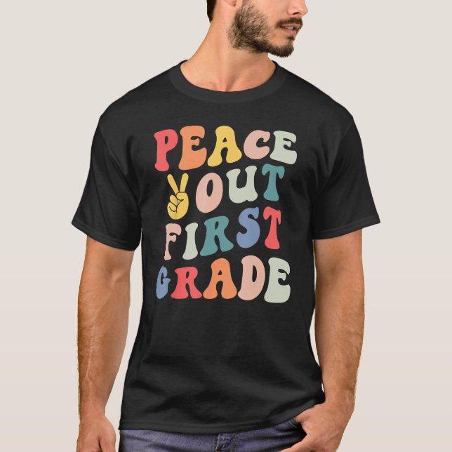 Retro Peace Out First Grade Teacher Last Day Of Sc T-Shirt (Vorderseite)