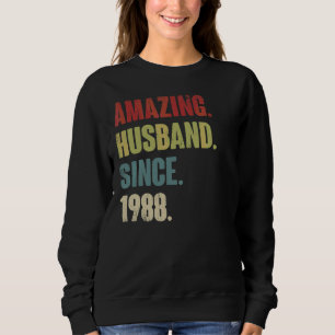 Retro Phantastischer Mann seit 1988 34 Wedding Ani Sweatshirt