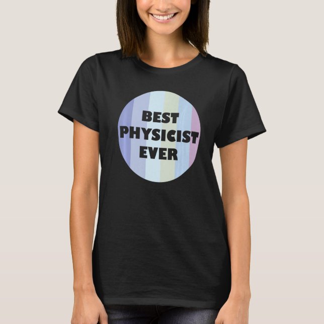Retro Physics Educational Best Physicist jemals T-Shirt (Vorderseite)